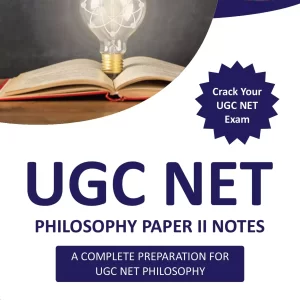 UGC NET PHILOSOPHY PAPER 2 NOTES